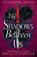 Book Cover for The Shadows Between Us by Tricia Levenseller