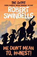 Book Cover for We Didn't Mean to, Honest! by Robert E. Swindells
