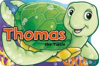 Book Cover for Thomas the Turtle by Xanna Eve Chown