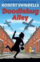 Book Cover for Doodlebug Alley by Robert E. Swindells