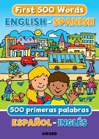 Book Cover for First 500 Words English - Spanish by Terry Burton