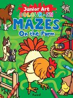 Book Cover for Junior Art Colour in Mazes: On the Farm by Angela Hewitt