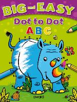 Book Cover for Big and Easy Dot to Dot: ABC by Sophie Giles