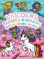 Book Cover for Unicorns, Fairies and Mermaids Colouring Book by Angela Hewitt