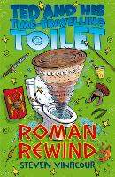 Book Cover for Ted and His Time Travelling Toilet: Roman Rewind by Steven Vinacour