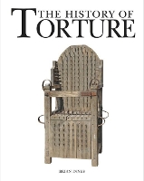 Book Cover for The History of Torture by Brian Innes