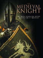 Book Cover for The Medieval Knight by Dr Phyllis G Chair of the Department of History, College of Charleston, South Carolina Jestice