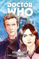 Book Cover for Doctor Who: The Twelfth Doctor Vol. 2: Fractures by Robbie Morrison