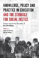 Book Cover for Knowledge, Policy and Practice in Education and the Struggle for Social Justice by Andrew Brown