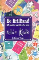 Book Cover for Relax Kids: Be Brilliant! – 52 positive activities for kids by Marneta Viegas