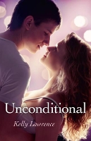 Book Cover for Unconditional by Kelly Lawrence