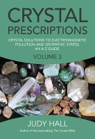 Book Cover for Crystal Prescriptions volume 3 – Crystal solutions to electromagnetic pollution and geopathic stress. An A–Z guide. by Judy Hall