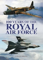 Book Cover for 100 Years of the RAF by Colin Higgs