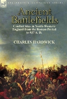 Book Cover for Ancient Battlefields by Charles Hardwick