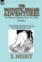 Book Cover for The Collected Young Readers Fiction of E. Nesbit-Volume 4 by E Nesbit