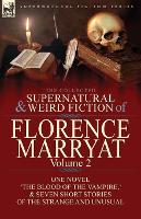 Book Cover for The Collected Supernatural and Weird Fiction of Florence Marryat by Florence Marryat