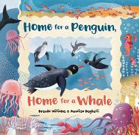 Book Cover for Home for a Penguin, Home for a Whale by Brenda Williams