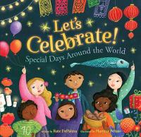 Book Cover for Let's Celebrate! Special Days Around the World by Kate DePalma