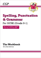 Book Cover for GCSE Spelling, Punctuation and Grammar Workbook (includes Answers) by CGP Books