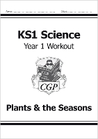 Book Cover for KS1 Science Year 1 Workout: Plants & the Seasons by CGP Books