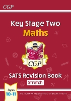 Book Cover for KS2 Maths SATS Revision Book: Stretch - Ages 10-11 (for the 2024 tests) by CGP Books