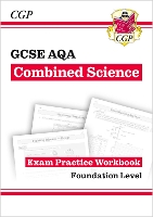 Book Cover for GCSE Combined Science AQA Exam Practice Workbook - Foundation (Answers Sold Separately) by CGP Books