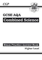 Book Cover for GCSE Combined Science AQA Answers (for Exam Practice Workbook) - Higher by CGP Books