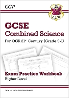 Book Cover for GCSE Combined Science: OCR 21st Century Exam Practice Workbook - Higher by CGP Books