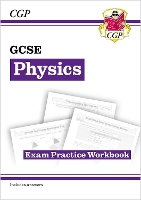 Book Cover for GCSE Physics Exam Practice Workbook (Includes Answers) by CGP Books