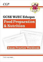 Book Cover for New GCSE Food Preparation & Nutrition WJEC Eduqas Exam Practice Workbook by CGP Books