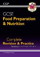 Book Cover for GCSE Food Preparation & Nutrition - Complete Revision & Practice (With Online Edition) by CGP Books