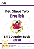 Book Cover for KS2 English SATS Question Book: Stretch - Ages 10-11 (for the 2024 tests) by CGP Books