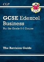 Book Cover for New GCSE Business Edexcel Revision Guide (With Online Edition, Videos & Quizzes) by CGP Books