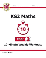 Book Cover for KS2 Year 3 Maths 10-Minute Weekly Workouts by CGP Books