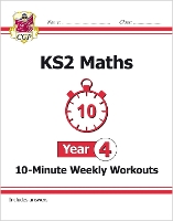 Book Cover for KS2 Year 4 Maths 10-Minute Weekly Workouts by CGP Books