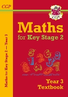 Book Cover for KS2 Maths Year 3 Textbook by CGP Books