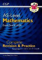 Book Cover for AS-Level Maths AQA Complete Revision & Practice (With Online Edition) by CGP Books