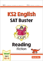 Book Cover for KS2 English Reading SAT Buster: Fiction - Book 1 (for the 2024 tests) by CGP Books