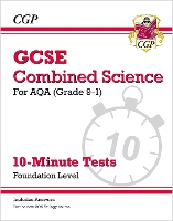 Book Cover for GCSE Combined Science: AQA 10-Minute Tests - Foundation (includes answers) by CGP Books