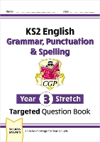 Book Cover for KS2 English Year 3 Stretch Grammar, Punctuation & Spelling Targeted Question Book (w/Answers) by CGP Books