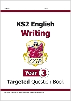 Book Cover for KS2 English Year 3 Writing Targeted Question Book by CGP Books