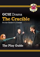 Book Cover for GCSE Drama Play Guide - The Crucible by CGP Books