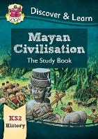 Book Cover for KS2 History Discover & Learn: Mayan Civilisation Study Book by CGP Books