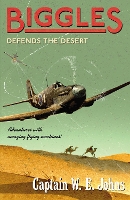 Book Cover for Biggles Defends the Desert by W. E. Johns