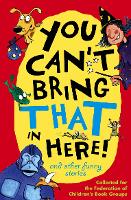 Book Cover for You Can't Bring That in Here! by Pat Thomson