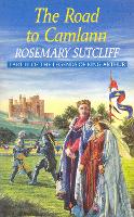 Book Cover for The Road To Camlann by Rosemary Sutcliff