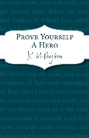 Book Cover for Prove Yourself a Hero by K M Peyton