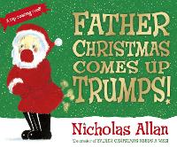 Book Cover for Father Christmas Comes Up Trumps! by Nicholas Allan