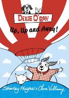 Book Cover for Dixie O'Day: Up, Up and Away! by Shirley Hughes