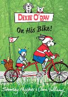 Book Cover for Dixie O'Day on His Bike by Shirley Hughes